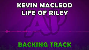 Royalty Free Music Kevin Macleod Life Of Riley Youtube