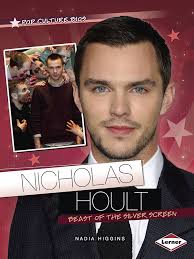 Nicholas Hoult: Beast of the Silver Screen (Pop Culture Bios): Higgins,  Nadia: 9781467723787: Amazon.com: Books