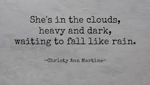 Poem Christy Ann Martine Rain Poem Poetry Words Short Poems Meaningful Quotes
