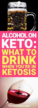 Alcohol On A Keto Diet What Is Safe To Drink While In Ketosis Keto Drink Keto Keto For Beginners