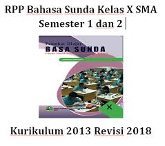 Maybe you would like to learn more about one of these? Rpp Bahasa Sunda Kelas X Sma Semester 1 Dan 2 K 13 Revisi 2018 Blog Pendidikan Materi Penting Pendidikan Sekolah
