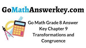 We did not find results for: Go Math Grade 8 Answer Key Chapter 9 Transformations And Congruence Go Math Answer Key