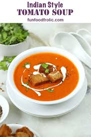 Tomato Soup Recipe Step By Step Video Fun Food Frolic Recipe Tomato Soup Recipes Healthy Soup Recipes Indian Soup