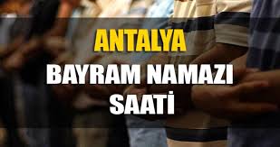 Ramazan bayramı namazı ne zaman kılınır? Antalya Da Bayram Namazi Saat Kacta 2019 Il Il Bayram Namazi Saatleri Haberler