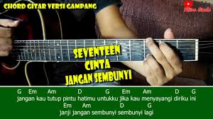 Seveteen Cinta Jangan Sembunyi Tutorial Chord Mudah By Rivo Lindo