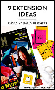 When to use games for classroom training: Extension Ideas For Early Finishers Maneuvering The Middle