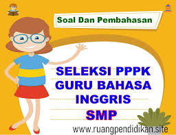 Kumpulan buku bahasa inggris kelas 8 revisi 2018 kunci jawaban agama islam kelas 6 kurikulum 2013 kunci jawaban agama islam kelas 7 kurikulum 2013 kunci jawaban agama islam kelas 8 bab 2 kunci jawaban agama islam kelas 8 bab 2 hal 31 kunci jawaban agama islam kelas 8 bab 2 hal 31 ayo berlatih kunci jawaban agama islam kelas 8 bab 2 hal 31 brainly kunci jawaban agama islam kelas 8 bab 2 hal 31. Soal Dan Pembahasan Seleksi Pppk Guru Bahasa Inggris Smp Ruang Pendidikan
