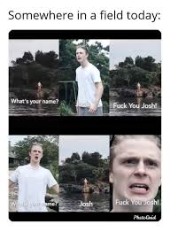 The josh fight meme started in 2020. 5v0sjd5tlilblm