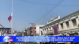 CLTV36 | Watawat sa San Fernando City Hall, naka-half mast bilang paggunita  kay dating OIC Mayor Macalino | Pampanga News