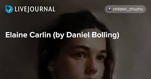 Elaine Carlin (by Daniel Bolling): chitatel_zhuzhu — LiveJournal