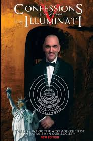 Confessions of an Illuminati Volume 5: The Decline of the West and the Rise  of Satanism in our Society by Leo Lyon Zagami, Paperback