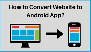 Web site development is a common practice. How To Convert A Website Into A Full Fledged Android App