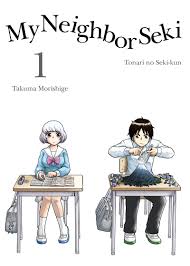 Bookmark comments subscribe upload add. My Neighbor Seki Tonari No Seki Kun Vol 1 By Takuma Morishige Translated By Yoshito Hinton Bookdragon