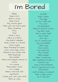 Bored Try An Activity From This Boredom List Nannyactivities Nannyactivities What To Do When Bored Things To Do At A Sleepover Things To Do When Bored