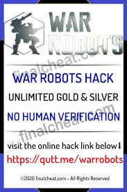 War Robots Hack Unlimited Gold Silver No Human Verification 2020 Tool Hacks Hacks Generation