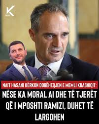 🔴 Nait Hasani kërkon dorëheqjen e Memli Krasniqit: Nëse ka moral ai dhe të  tjerët që i mposhti Ramizi, duhet të largohen Mendimi juaj 👇