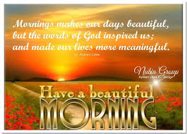 Good Morning Biblical Quotes Quotesgram Good morning messages for friends: good morning biblical quotes quotesgram