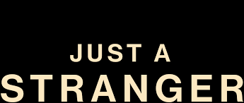 فیلم Just a Stranger 2019 – زیرنویس چسبیده