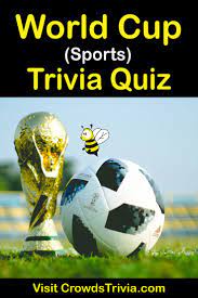 World Cup Trivia Quiz Questions And Answers Fun Facts Trivia Quiz Trivia Quiz Questions Trivia Sports