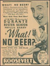 Buster Keaton, Prohibition and WHAT! NO BEER? (1933)