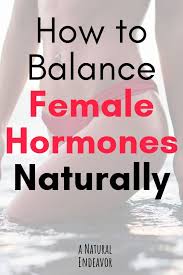 5 Supplements To Balance Female Hormones Naturally A Natural Endeavor Female Hormones Hormonal Treatment Hormone Imbalance Symptoms