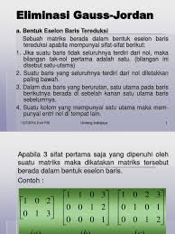 Baris yang semua nol harus pada bagian bawah. Eliminasi Gauss Jordan