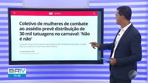 Bahia live score (and video online live stream*), team roster with season schedule and results. Batv Salvador Destaques Do G1 Bahia Coletivo De Mulheres Distribui Adesivos Da Campanha Nao E Nao Globoplay