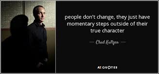 He is happy, whose circumstances suit his temper; Top 25 People Don T Change Quotes Of 52 A Z Quotes