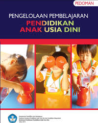 Kerangka dasar dan struktur kurikulum 2013 paud.pdf. Buku Pedoman Pengelolaan Pembelajaran Paud K 13 Resmi Paud Jateng