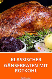 Klassischer Gansebraten Mit Rotkohl Eatsmarter De Homemade Breakfast Sausage Recipe Meat Appetizers Red Cabbage