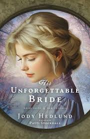 His Unforgettable Bride (Bride Ships: New Voyages): Hedlund, Jody,  Stockdale, Patti: 9781963372465: Amazon.com: Books