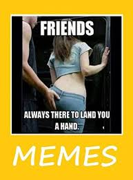 Don't worry about apologizing for your raunchy sense of humor here. Memes Hilarious Extremely Funny Dirty Xxl Sexy Adult Memes Funniest Jokes And Pictures By Memes Entertainment Studio