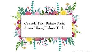 Maybe you would like to learn more about one of these? Contoh Teks Pidato Pada Acara Ulang Tahun Terbaru Jago Berpidato Apa Yang Kamu Cari Ada Disini