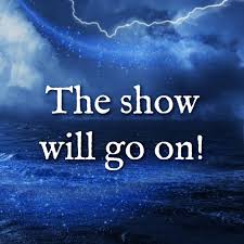 THE SHOW WILL GO ON! Prospera let it rip with the rain overnight, but the  weather has calmed down, and 'The Tempest' will go ahead! Bring something  dry to sit on (picnic