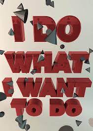 I Do What I Want To Do The Design Inspiration Fonts Inspirations The Design Inspiration