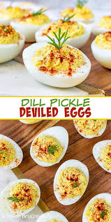 Dill Pickle Deviled Eggs The Subtle Flavor Of Pickles In These Deviled Eggs Makes Them Taste So Go Devilled Eggs Recipe Best Deviled Eggs Deviled Eggs Recipe