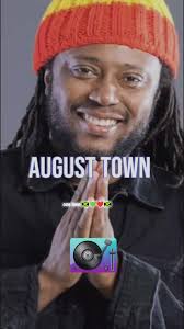 August Town" by Duane Stephenson