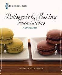 Pdf Download Le Cordon Bleu Patisserie And Baking Foundations Classic Recipes Ebook Pdf Download Read Audibook Classic Food Cordon Bleu Baking