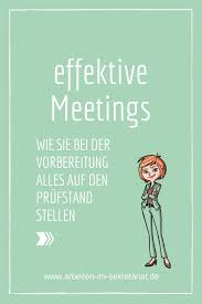 Effektive Meetings Vorbereiten Arbeiten Im Sekretariat Effektiv Job Sekretariat