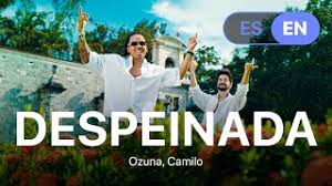 Camilo tu piel mojada, tirá' en la cama por má' que llore', así será tu piel mojada, tan despeinada sin decir nada, así se va (así se va). Descargar Mp3 Despeinada Ozuna Camilo Gratis Mp3 Tiktok