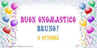 Buon Onomastico Bruno Cartoline Di Onomastico Con Nome Bruno Cartolineconnomi Com Buon Onomastico Onomastico Cartolina Di Compleanno