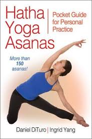 Hatha yoga is very common, and it's usually what most people picture when they think of yoga. Hatha Yoga Asanas Pocket Guide For Personal Practice Dituro Daniel Yang Ingrid 9781450414852 Amazon Com Books