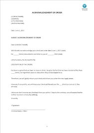 Here are few handy ideas that will guide you to easily write an acknowledgement letter. Acknowledge Receipt Order Template Premium Schablone