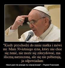 Papież franciszek opowiada o swojej historii. Papiez Prawde Ci Powie D Na Cytaty Zszywka Pl