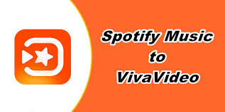 How To Add Spotify Music To Vivavideo Video Editor In 2020 Spotify Music Spotify Video Editing Apps