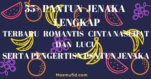 Kumpulan pantun cinta yang paling romantis dilengkapi contoh kata rayuan gombal yang buat calon pacar jadi tersipu malu dan jatuh cinta. 55 Contoh Pantun Jenaka Lengkap Lucu Terbaru Lucu Kocak Dan Cinta