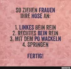So Ziehen Frauen Ihre Hose An Witzige Spruche Spruche Kurze Lustige Zitate