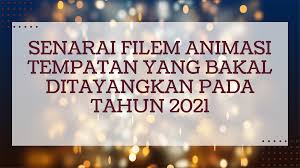 Senarai telefilem raya dan program tv 2019. Senarai Filem Animasi Tempatan Yang Bakal Ditayangkan Pada Tahun 2021