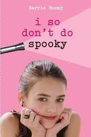 I So Don't Do Spooky (I Do Don't Do..., #2) by Barrie Summy