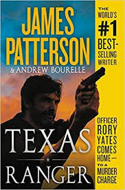 Amazon Com Texas Ranger 9781538713877 James Patterson Andrew Bourelle Books James Patterson Books James Patterson Texas Rangers